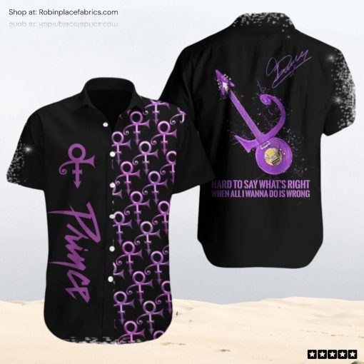Prince Hard To Say Whats Right When All I Wanna Do Is Wrong Hawaiian Unisex Shirt