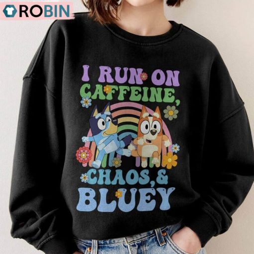 Running On Caffeine Chaos And Bluey Mom Shirt, Chilli Heeler Tee Tops T-Shirt