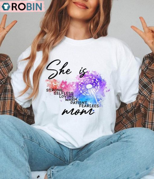 She Is Mom Vintage Shirt, She Is Strong Fearless Warm Loving Unisex Shirt