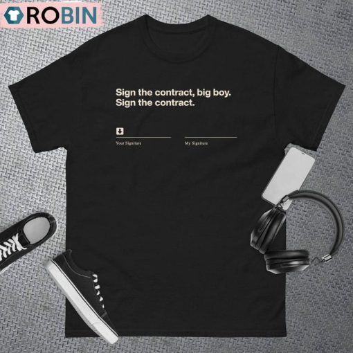 Sign The Contract Big Boy Trendy Short Sleeve Tee Tops