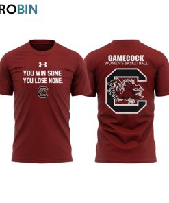 South Carolina Women’s Basketball You Win Some, You Lose None Unisex Shirt