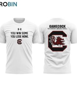 South Carolina Women’s Basketball You Win Some, You Lose None Unisex Shirt   White