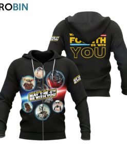 Star Wars Day May The 4th Be With You Hoodie Star Wars Day May The 4th Be With You Hoodie