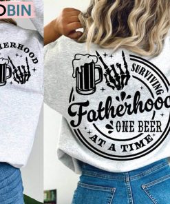 Surviving Fatherhood One Beer At A Time Shirt, Funny Dad Unisex Shirt