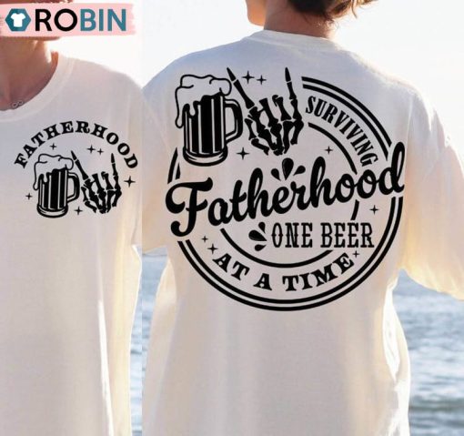 Surviving Fatherhood One Beer At A Time Shirt, Funny Dad Unisex Shirt
