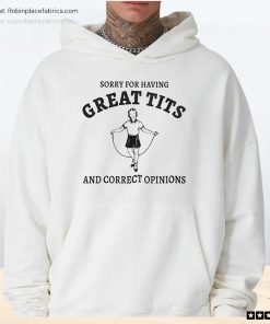 Sydney Sweeney Sorry For Having Great Tits And Correct Opinions Unisex Shirt