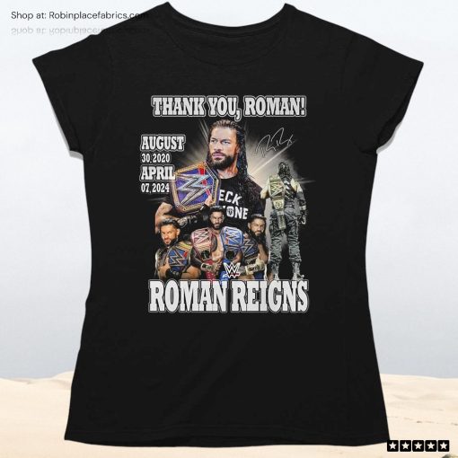 Thank You Roman Reigns August 30 2020 April 07 2024 Unisex Shirt