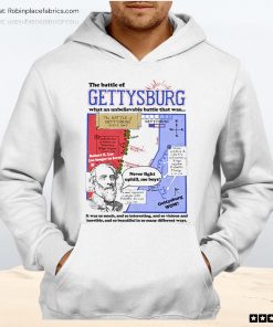 The Battle Of Gettysburg What An Unbelievable Battle That Was Unisex Shirt The Battle Of Gettysburg What An Unbelievable Battle That Was Unisex Shirt