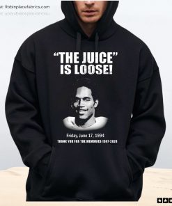 The Juice Is Loose Friday June 17 1994 Thank You For The Memories 1947 2024 Unisex Shirt