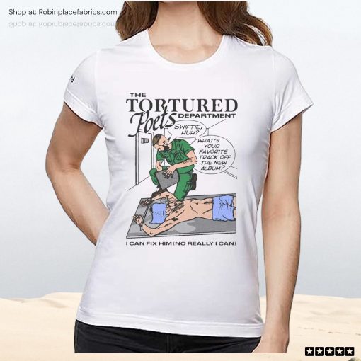 The Tortured Poets Department I Can Fix Him Unisex Shirt, Hoodie, Sweatshirt