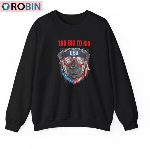 Unique Big To Rig Trump Shirt, Trump Supporter Hoodie Tee Tops