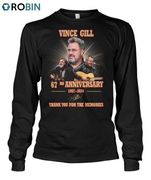 Vince Gill 67rd Anniversary 1957 2024 Thank You For The Memories Unisex Shirt