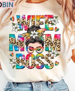 Wife Mom Boss Cute Shirt, Mom Life Messy Bun Unisex Shirt