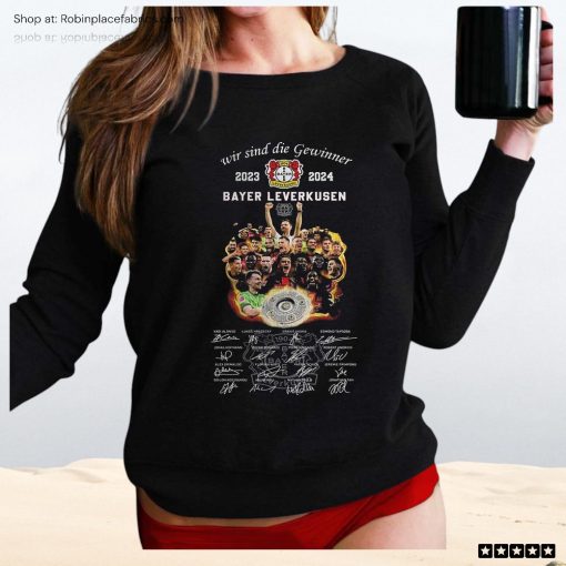 Wir Sind Die Gewinner 2023 2024 Bayer Leverkusen Unisex Shirt, Hoodie, Sweatshirt