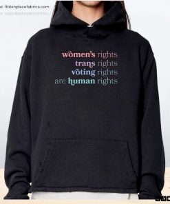 Women’s Right Trans Rights Voting Rights Are Human Rights Unisex Shirt