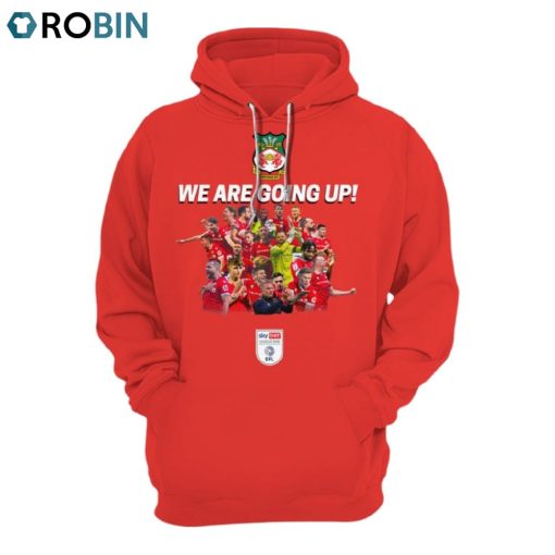 Wrexham AFC We Are Going Up All Over Print Hoodie and Zip