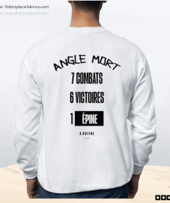 Angle Mort 7 Combats 6 Victoires 1 Epine A Suivre Shirt