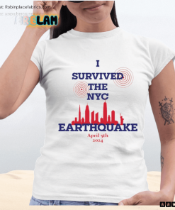 I Survived The NYC Earthquake April 5th 2024 Shirt I Survived The NYC Earthquake April 5th 2024 Shirt