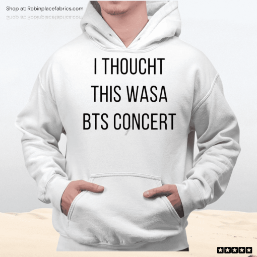 I Thoucht This Wasa Bts Concert Shirt