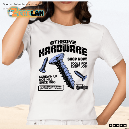 Otxboyz Hardware Tools For Every Job Shirt