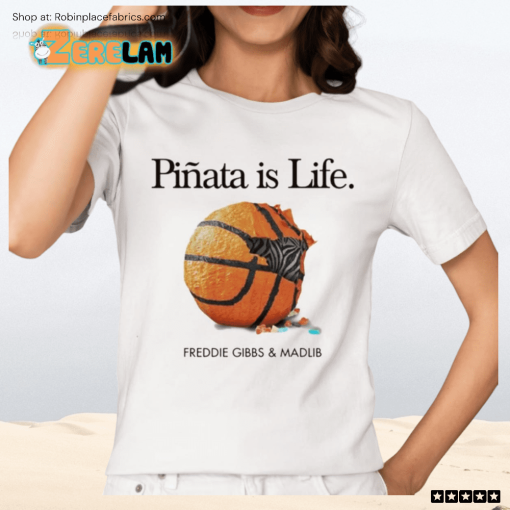 Pinata Is Life Freddie Gibbs And Madlib Shirt