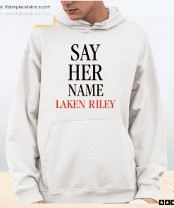 Say Her Name Laken Riley Shirt
