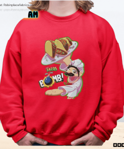 Tacos Are The Bomb Shirt