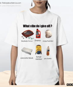 What Vibe Do I Give Off V1 Shirt