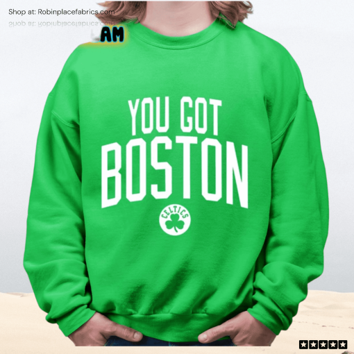 You Got Boston Shirt