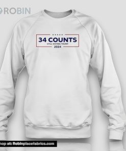 34 Counts Still Voting Trump 2024 Shirt 34 Counts Still Voting Trump 2024 Shirt