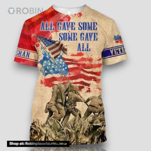 American Veteran Some Gave All 4th Of July All Over Print 3D T Shirt For Military