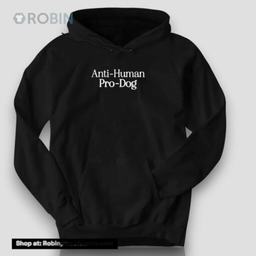 Anti Human Pro Dog Shirt