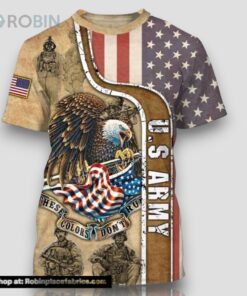 Army Veteran These Colors Don’t Run All Over Print 3D T Shirt For Military