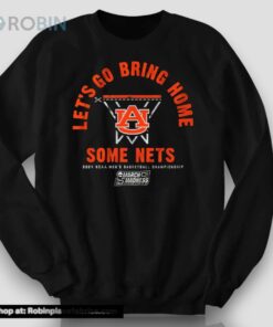 Auburn Basketball Let’s Go Bring Home Some Nets Shirt