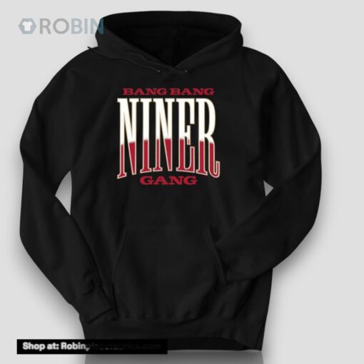 Bang Bang Niner Gang Shirt