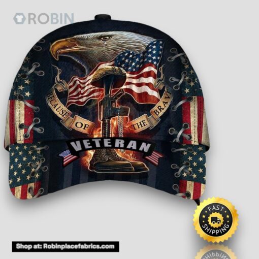 Beacause Of The Brave Veteran Classic Cap