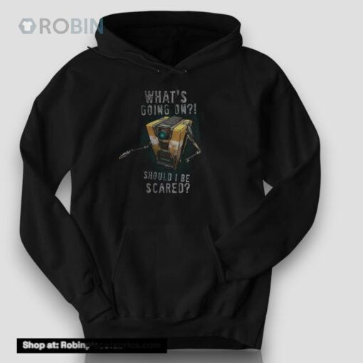 Borderlands What’s Going On Should I Be Scared Shirt