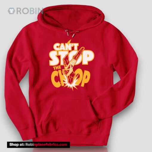 Can’t Stop The Chop Tee Shirt