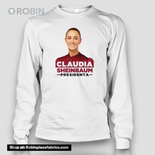 Claudia Sheinbaum Presidenta Shirt