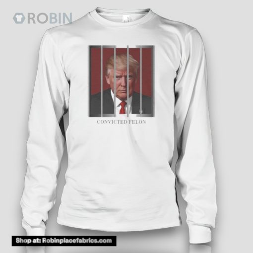 Convicted Felon Maga Trump 2024 Shirt