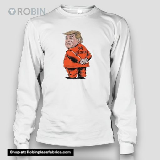 Donald Trump Guilty On All 34 Counts Shirt