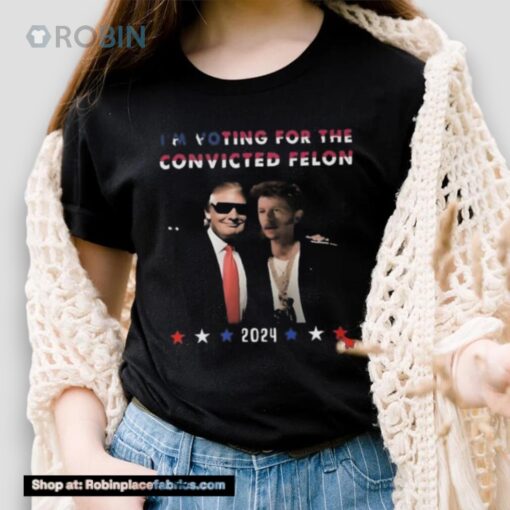 Donald Trump I’m Voting For The Convicted Felon 2024 Fan Unisex Shirt, Hoodie, Sweatshirt