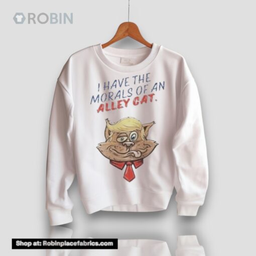 Election Gaffe I Have The Morals Of An Alley Cat 2024 Shirt