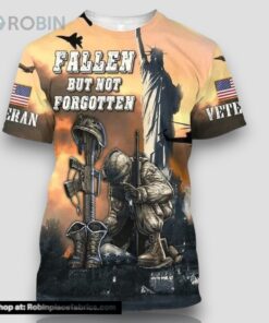 Fallen But Not Forgotten Veteran All Over Print 3D T Shirt For Military