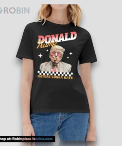 Haters Gonna Hate Trump 2024 Shirt