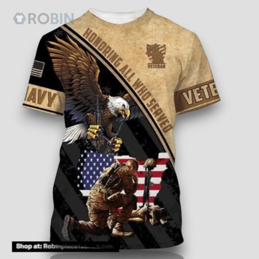 Honoring All Who Served Navy Veteran All Over Print 3D T Shirt For Military