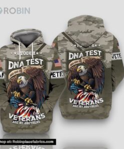 I Took A Dna Test God Is My FaTher Veterans Are My BroThers All Over Print 3D Hoodie For Military