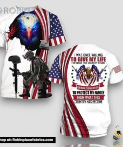I Was Once Willing To Give My Life Family Veteran All Over Print 3D T Shirt For Military