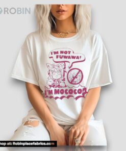 I’m Not Fuwawa I’m Mococo Shirt