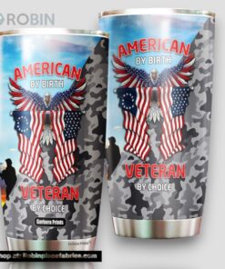 Independence Day 4th of July American By Birth Veteran By Choice Stainless Steel Tumbler Cup Travel